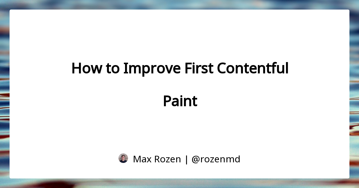 First Contentful Paint (FCP), Articles